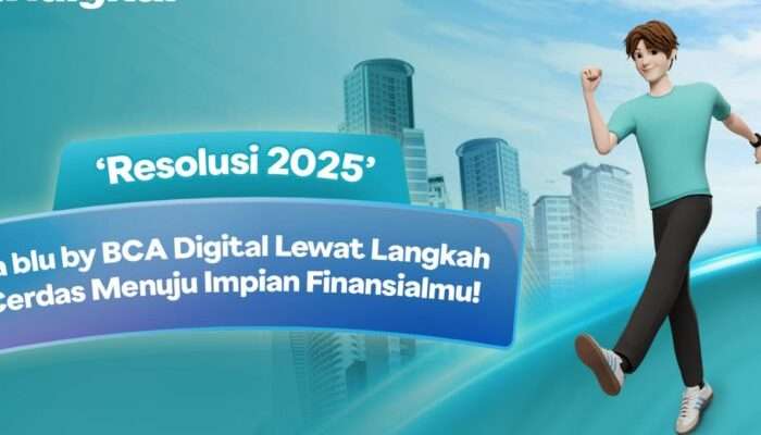 Resolusi 2025 ala blu by BCA Digital Lewat Langkah Cerdas Menuju Impian Finansialmu!