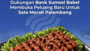 Bank Sumsel Babel Perkuat Pembinaan UMKM, Sate Merah Palembang Makin Dikenal
